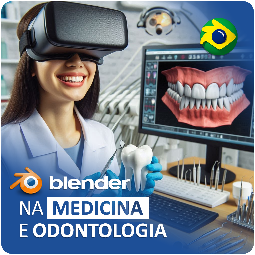 Uso do Blender 3D na Medicina e Odontologia Digital - Aplicações que simplificam e agilizam procedimentos