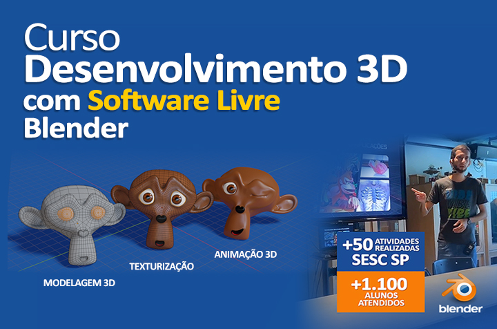 Curso de Desenvolvimento 3D com Software Livre Blender Tecnologias e Artes